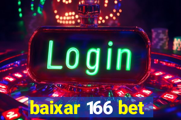 baixar 166 bet