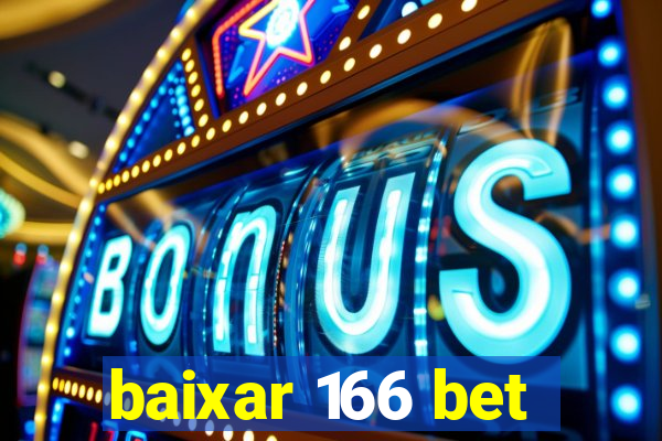 baixar 166 bet