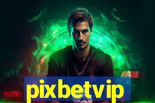 pixbetvip