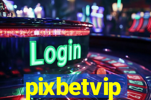 pixbetvip