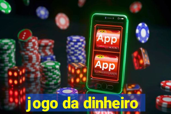 jogo da dinheiro