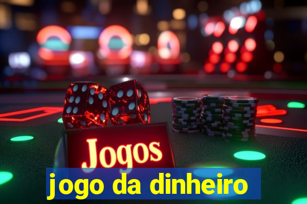 jogo da dinheiro