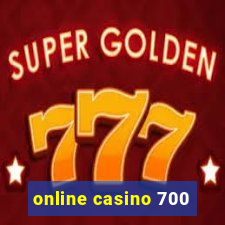 online casino 700