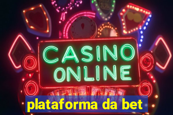 plataforma da bet