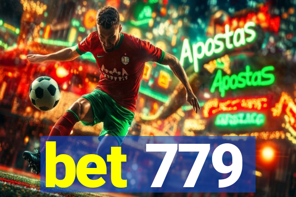 bet 779