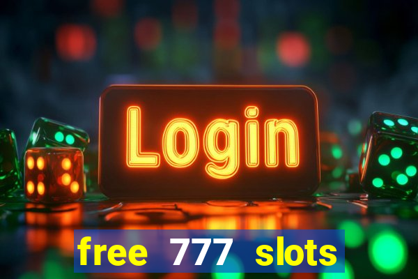 free 777 slots games download