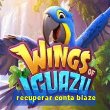 recuperar conta blaze