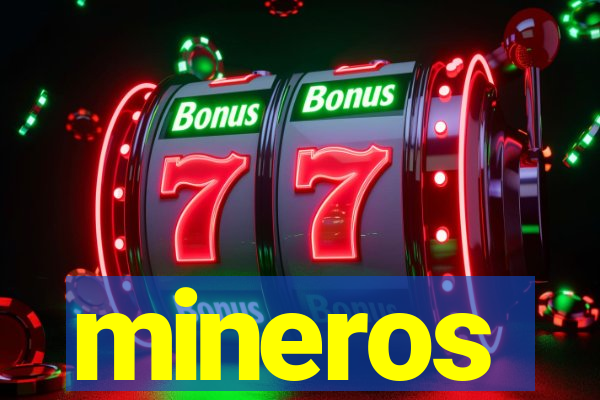 mineros