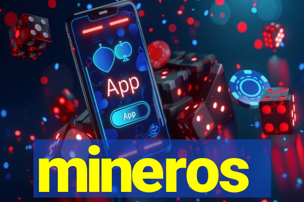 mineros