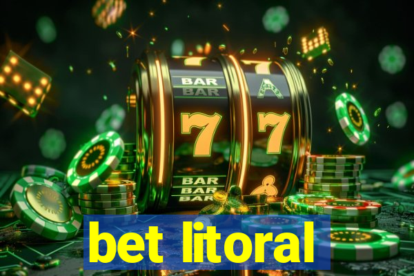 bet litoral