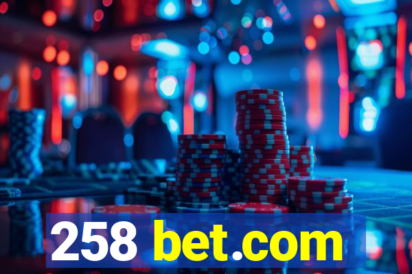 258 bet.com