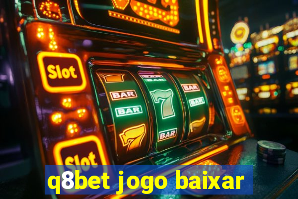 q8bet jogo baixar