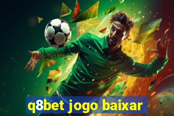 q8bet jogo baixar