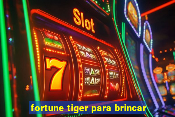 fortune tiger para brincar