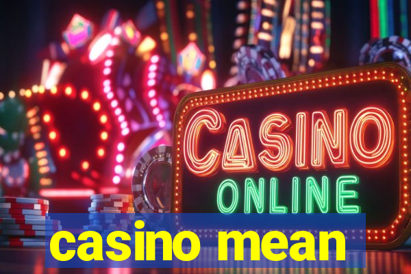 casino mean