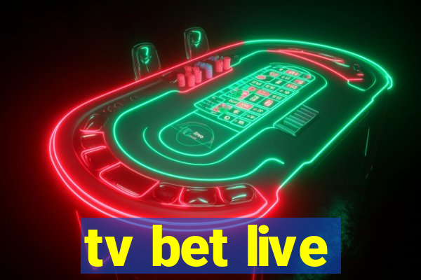 tv bet live