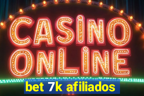 bet 7k afiliados