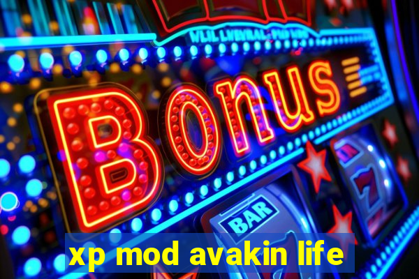 xp mod avakin life