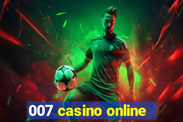 007 casino online