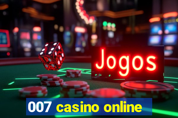 007 casino online