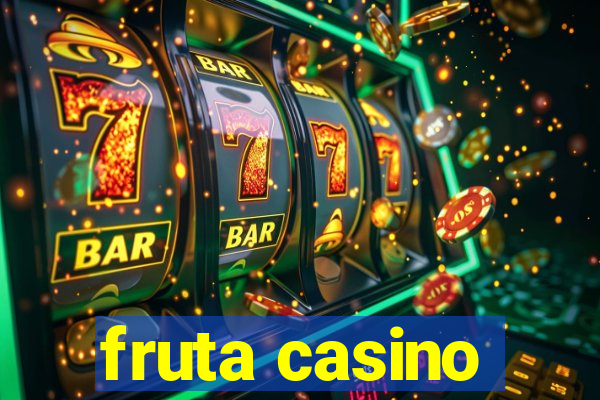 fruta casino