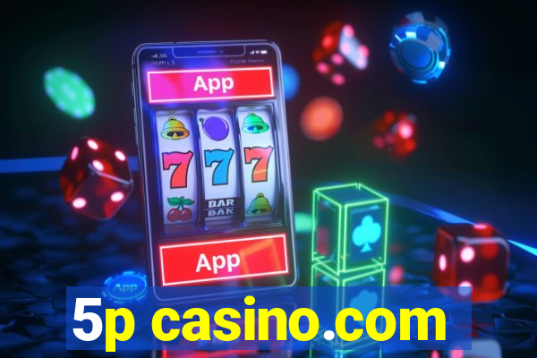 5p casino.com