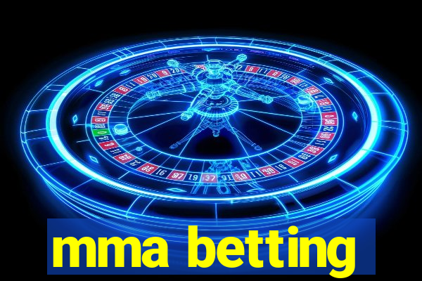 mma betting