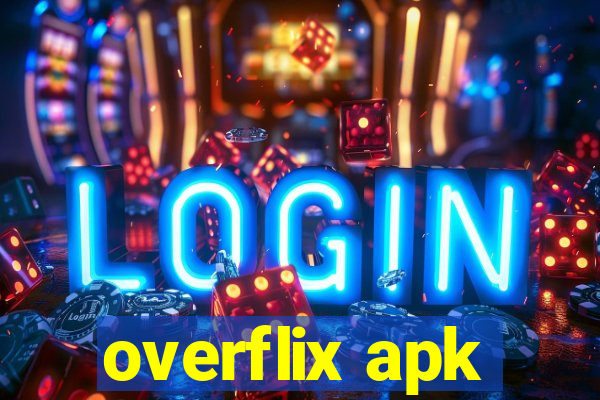 overflix apk