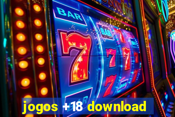 jogos +18 download