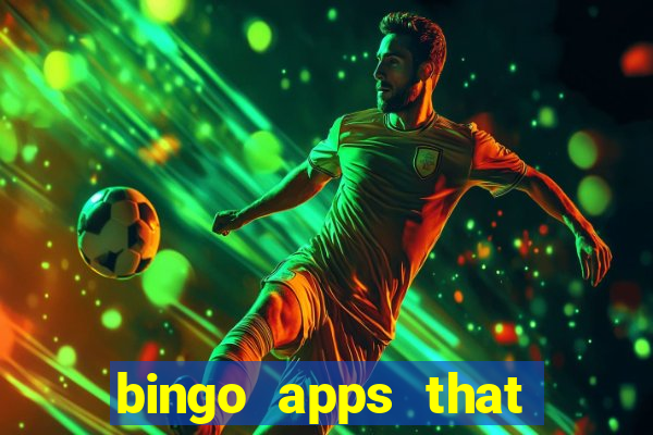 bingo apps that pay real money