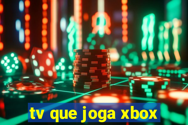 tv que joga xbox