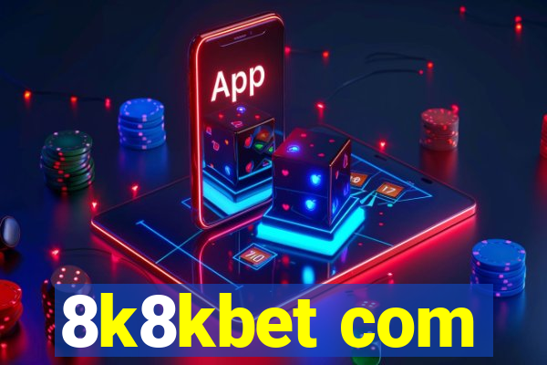 8k8kbet com