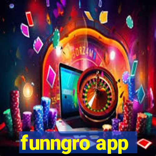 funngro app