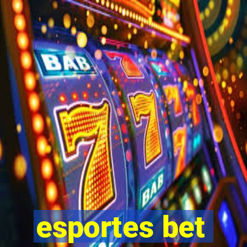 esportes bet