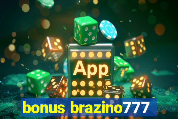 bonus brazino777