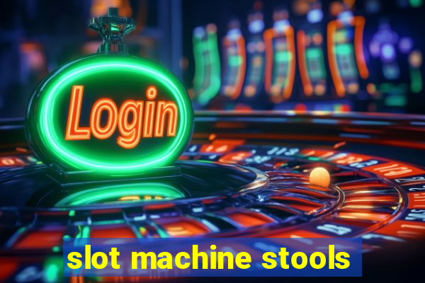 slot machine stools