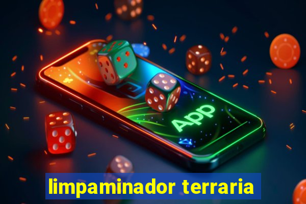 limpaminador terraria