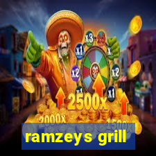 ramzeys grill