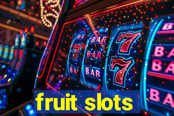 fruit slots