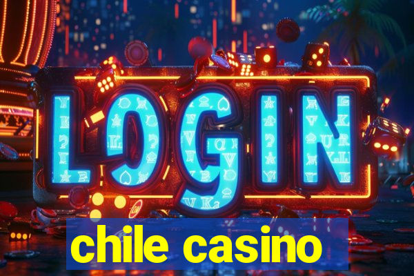 chile casino