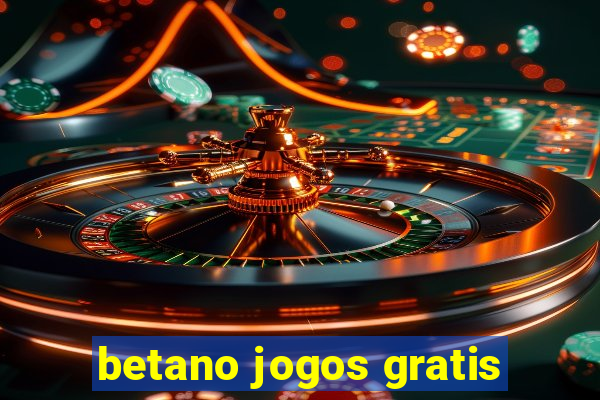 betano jogos gratis