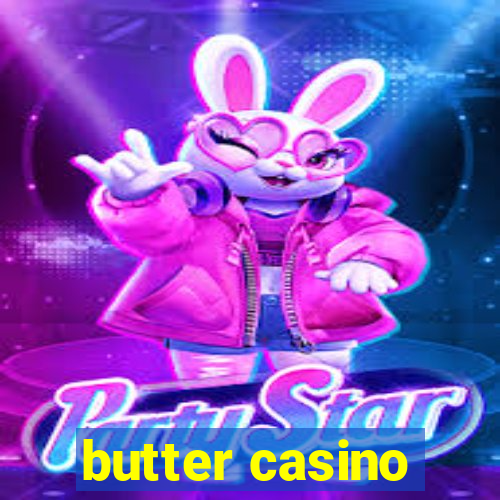 butter casino