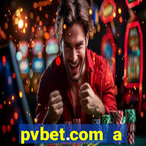 pvbet.com a plataforma de jogos