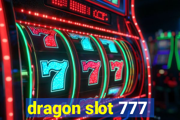 dragon slot 777