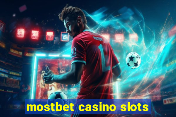 mostbet casino slots