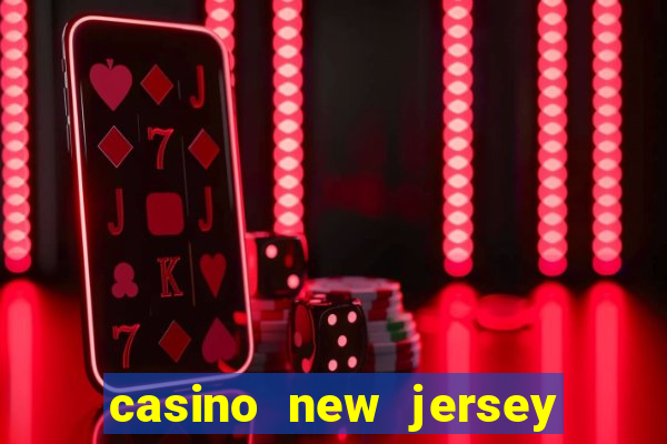 casino new jersey atlantic city