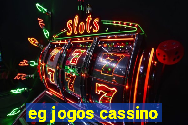 eg jogos cassino