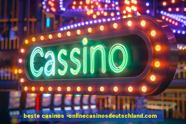 beste casinos -onlinecasinosdeutschland.com