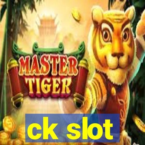 ck slot