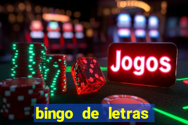 bingo de letras para educa??o infantil